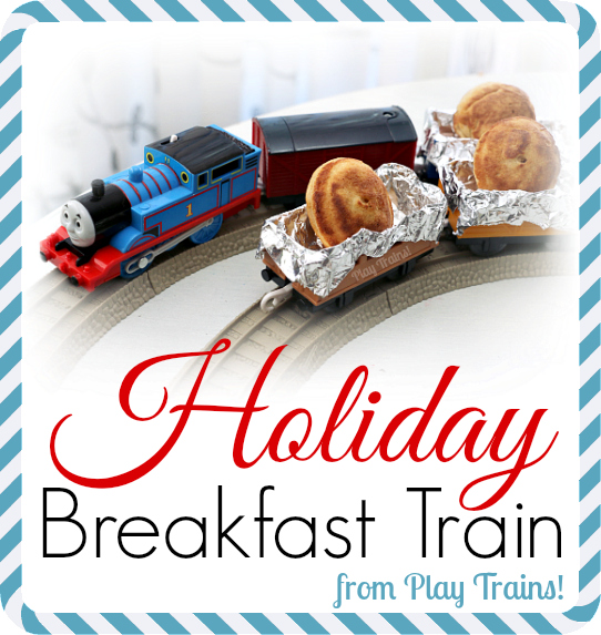 Holiday Breakfast Train -- fun and yummy train play for Christmas morning, birthdays, or other special occasions from Play Trains!