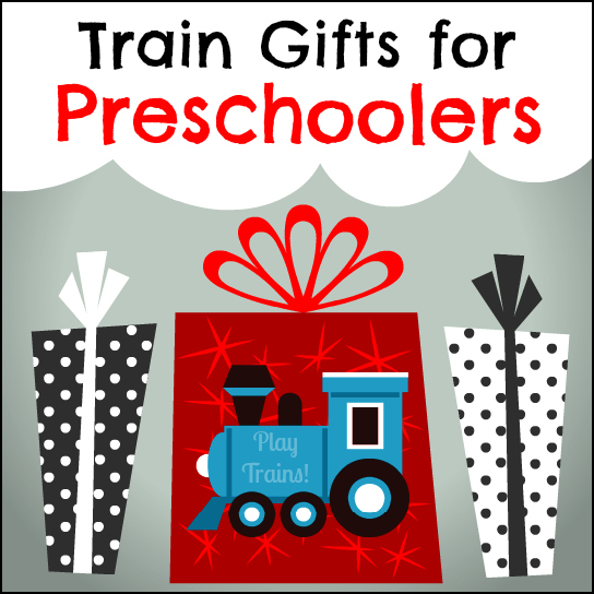 A Play Trains! Guide to Train Gifts for Preschoolers: Toys, Books, and More