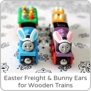 Easy Easter Freight and Bunny Ears for Wooden Trains from Play Trains!