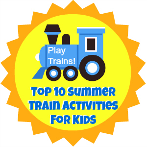 Top 10 Summer Train Activities for Kids from Play Trains!