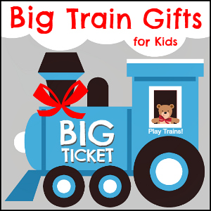 Big Ticket Train Gifts for Kids -- great gift ideas for wow-factor birthday or Christmas presents for little engineers!